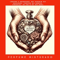 Perfume misturado (feat. BRUNO e MARRONE, MC PEDRIN DO ENGENHA, CORTEZ DA NORTE, TWONIEL & Dj WS RED) - Single - DJ SD