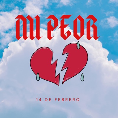 MI PEOR 14 DE FEBRERO - Single