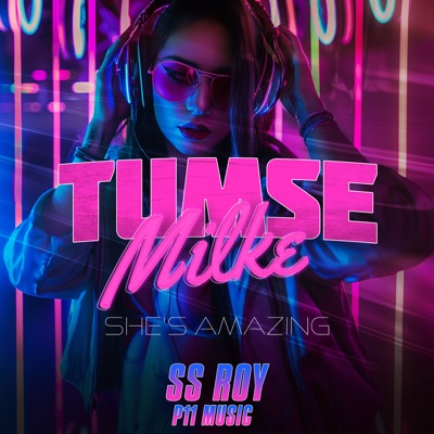Tumse Milke (She is Amazing) - Single