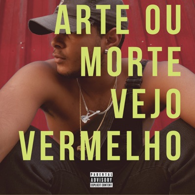 Arte ou Morte / Vejo Vermelho - Single