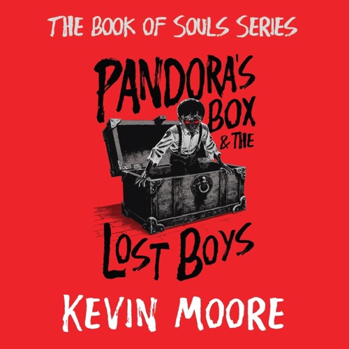 Pandora's Box and the Lost Boys: The Book of Souls, 3 (Unabridged) cover