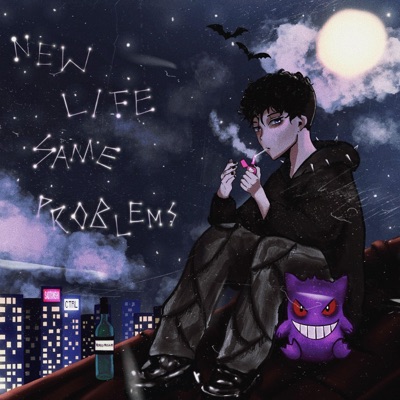 new life, same problems - EP