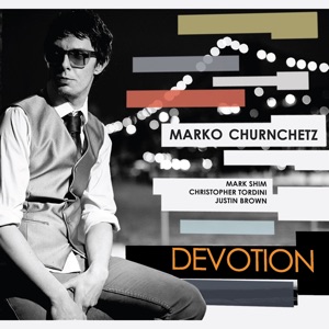 Devotion (feat. Mark Shim, Christopher Tordini & Justin Brown)