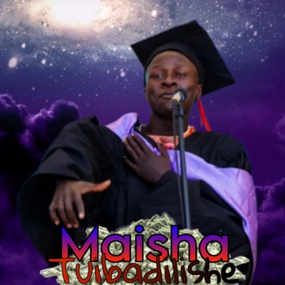 Maisha Tuibadilishe - Single