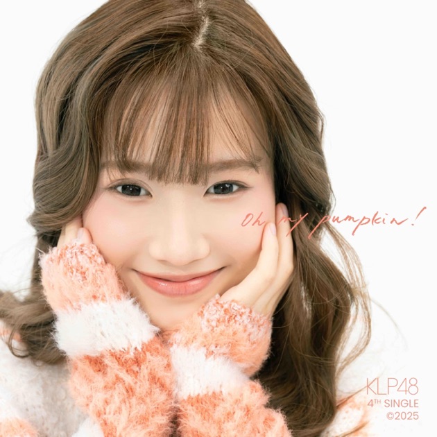 Oh my pumpkin!(KLP48 ver.) - Single - KLP48のアルバム - Apple Music