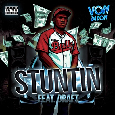 Stuntin' (feat. Draft) - Single