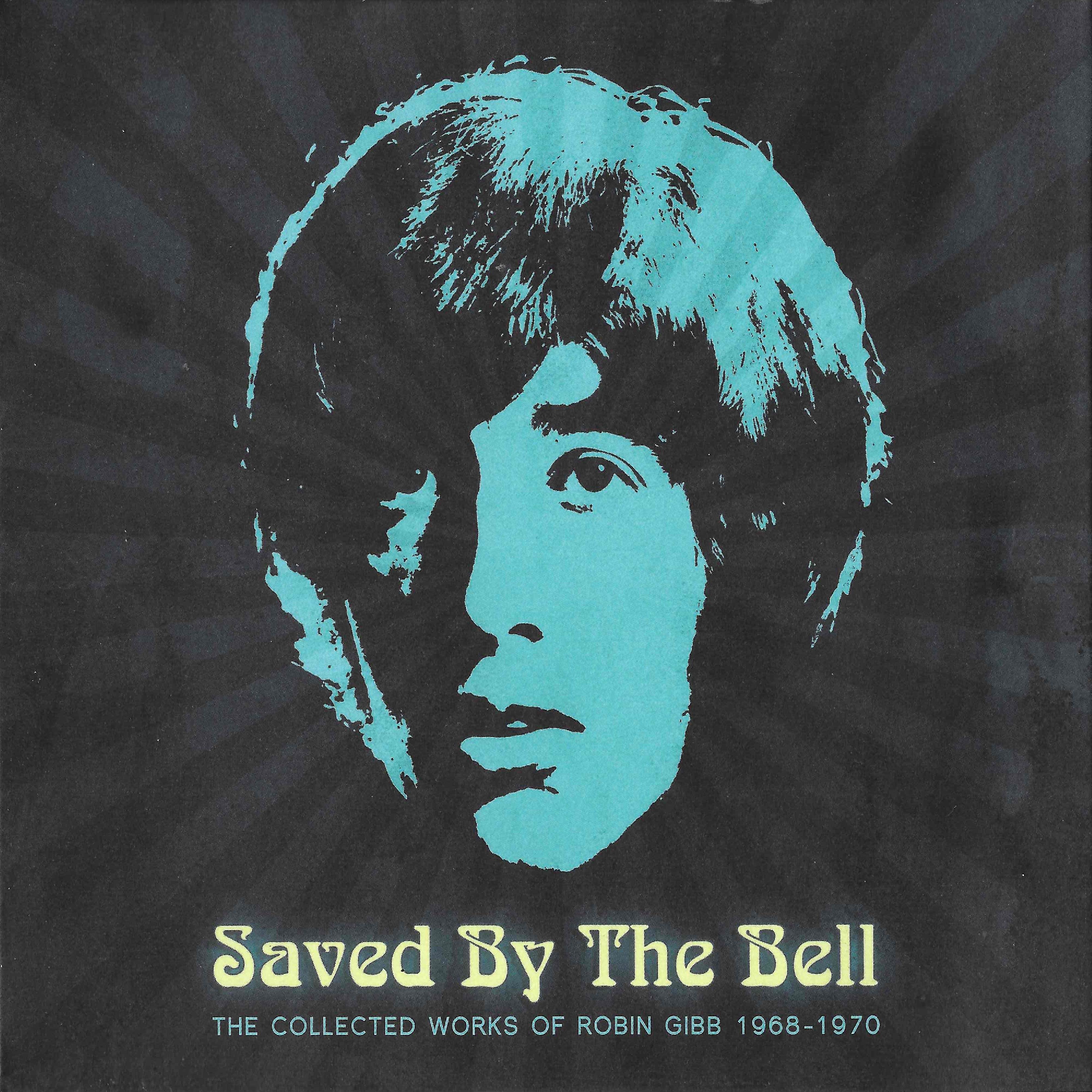 Saved By the Bell (The Collected Works of Robin Gibb 1968-1970)