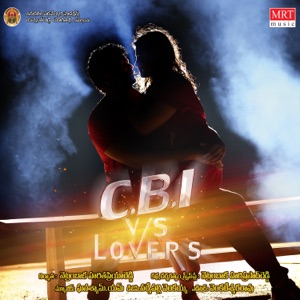 Cbi Vs Lovers (Original Motion Picture Soundtrack) - EP