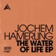 The Water of Life Ep