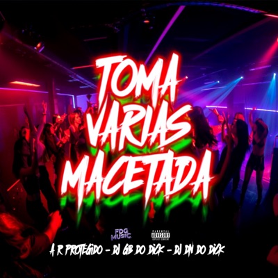 Toma Várias Macetada - Single