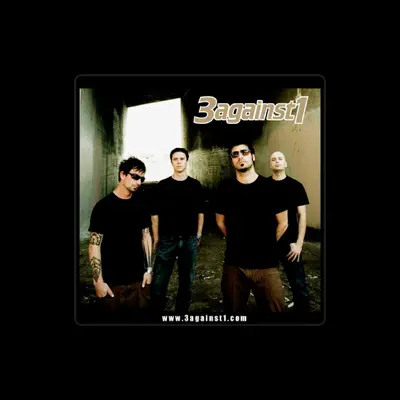 Listen to 3against1, watch music videos, read bio, see tour dates & more!