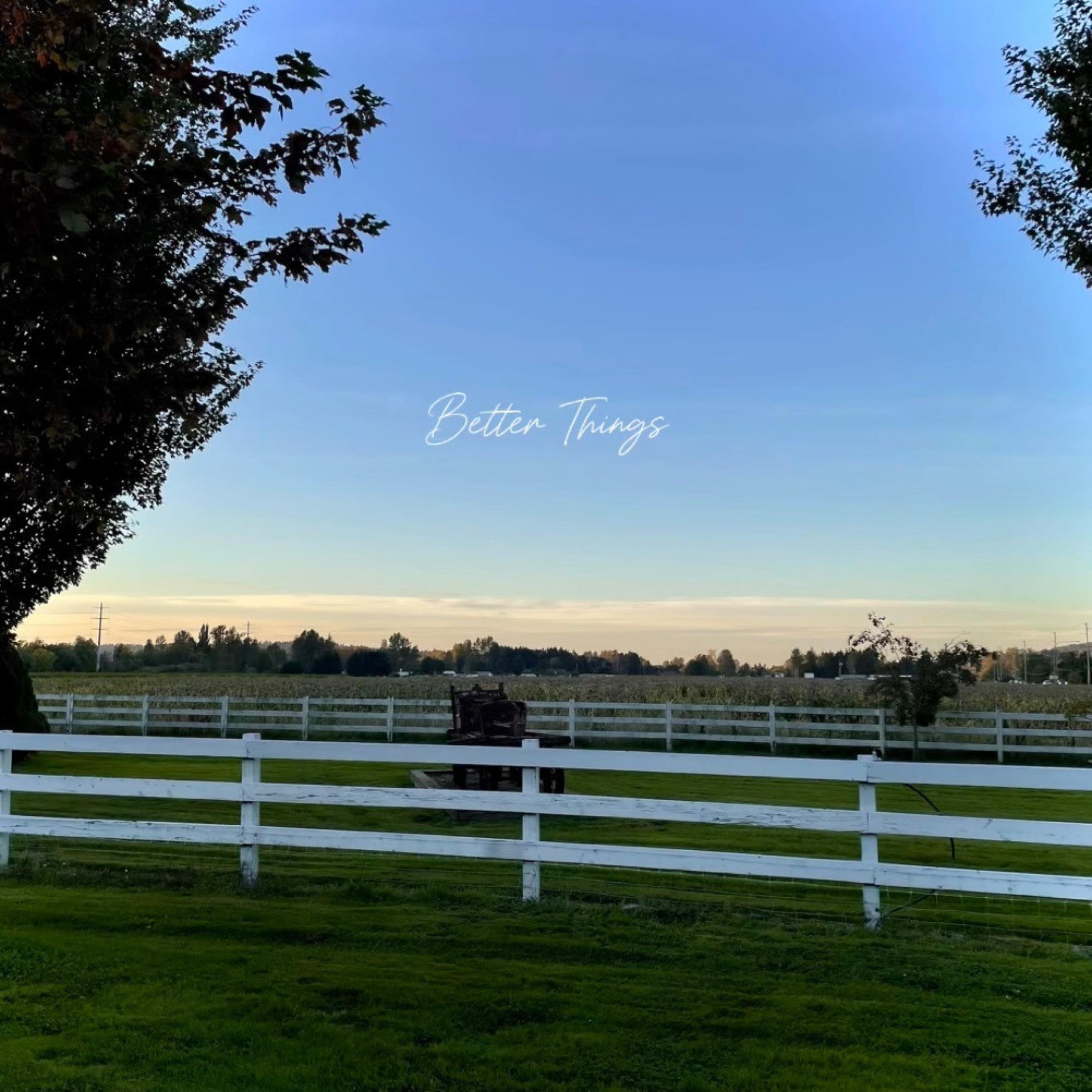 Better Things - Single