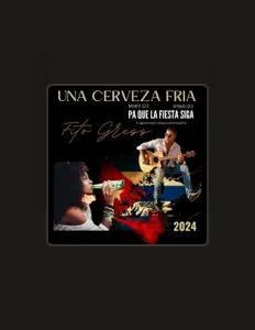 聆聽 Fito Gress、觀看音樂影片、閱讀小傳、查看巡演日期等！