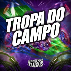 Tropa do Campo (feat. Pataxo Mc)