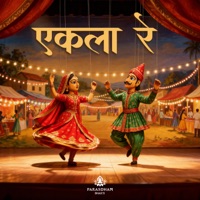 Ekla Re - Single - Parasdham Bhakti