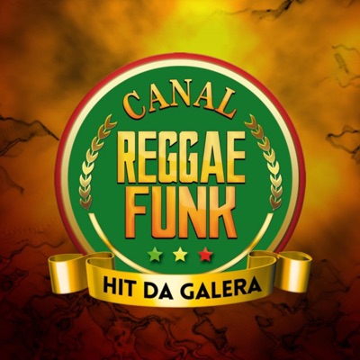 canal reggae funk hit da galera - melo de aerosmith vs putaria reggae funk 2025