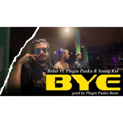 Bye (feat. Bidur & YK) - Single