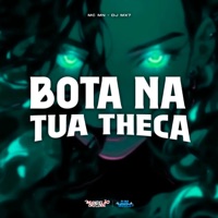Bota na Tua Theca - Single - MC MN & DJ MX7