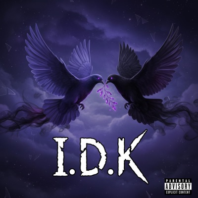 I.D.K. (feat. Moziartz) - Single