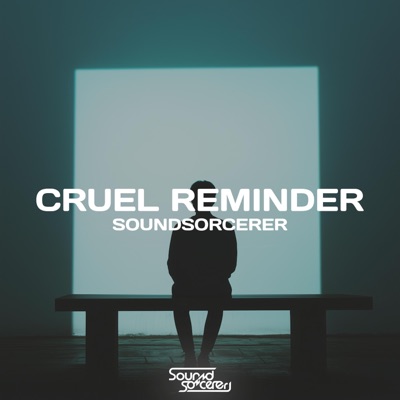 Cruel Reminder - Single