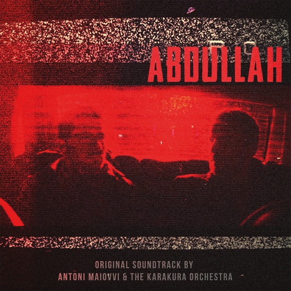Abdullah (Original Soundtrack)