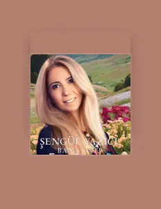 Şengül Yazıcı dinle, müzik videolarını izle, biyografisini oku, tur tarihlerini ve daha fazlasını gör!