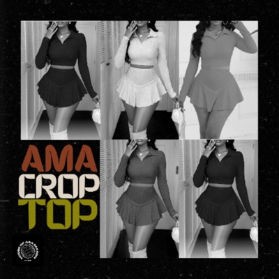 Ama Croptop (feat. Stobe Rsa & Beekae) - Single