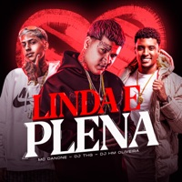 Linda e Plena - Single - MC Danone, DJ THG & Dj Hm oliveira