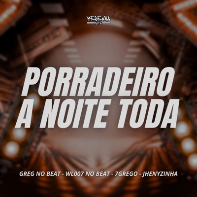 Porradeiro a Noite Toda - Single