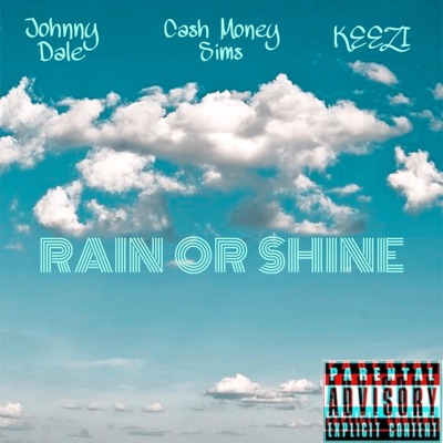 Rain or Shine (feat. KEEZI & Johnny Dale) - Single