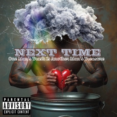 Next Time (One Man's Trash Is Another Man's Treasure) - Single