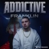Franklin WWT & Rvchet - ADDICTIVE