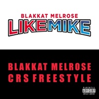 Like Mike / CRS Freestyle - Single - BlakKat Melrose