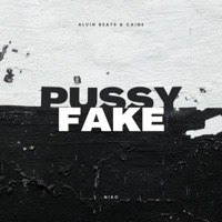 P***Y FAKE (feat. Alvin Beats) - Single - Caine
