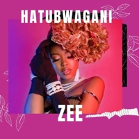 Hatubwagani (feat. Christian Bella) - Single - Zee Cute