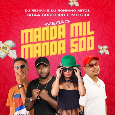 Megão Manda Mil Manda 500 (feat. Roninho Mitos) - Single