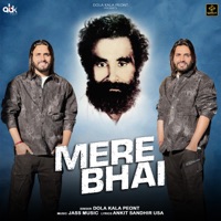 Mere Bhai - Single - Dola Kala Peont