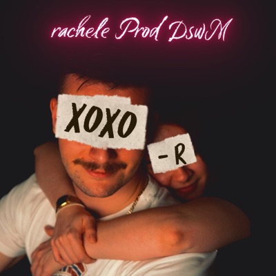 XOXO -R (feat. Prod DswM) - Single