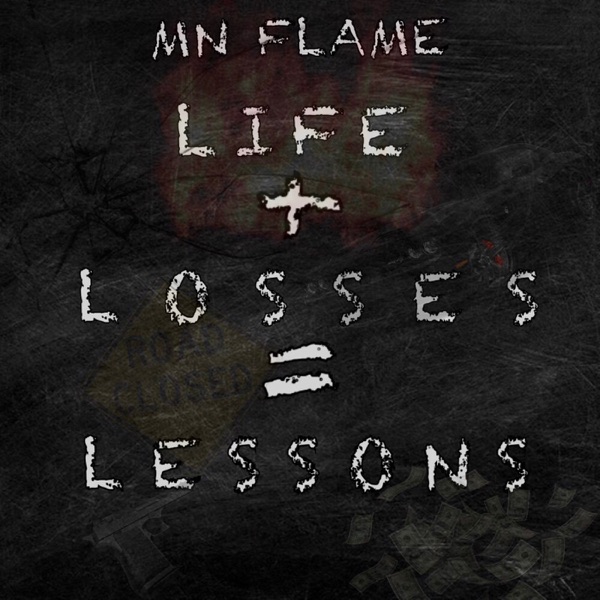 Life + Losses = Lessons