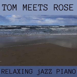 Tom Meets Rose - EP