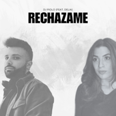 Rechazame (feat. Delia)