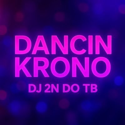MTG - DANCIN KRONO - Single