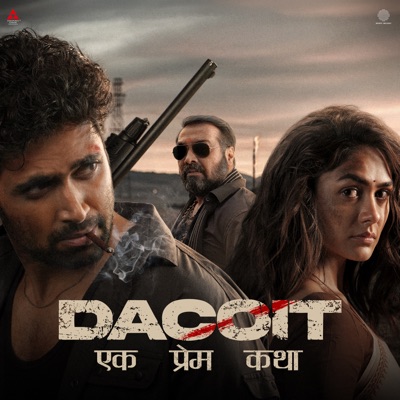 Dacoit (Hindi) [Original Motion Picture Soundtrack] - EP