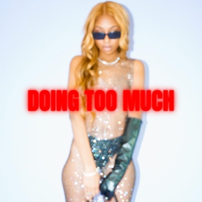 Doing Too Much - Single