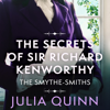 The Secrets of Sir Richard Kenworthy - Julia Quinn
