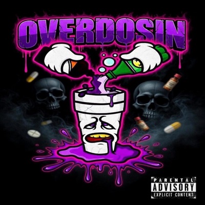 Overdosin (feat. SOARINTODIE) - Single