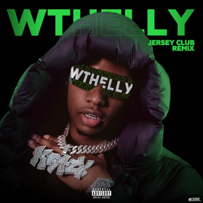 WTHELLY Jersey Club (feat. ManMade) - Single