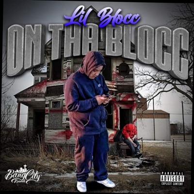 Lil Blocc "On Tha Blocc " - EP