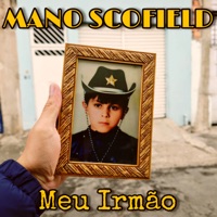 Meu Irmão - Single - Mano Scofield