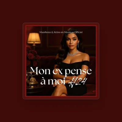 Listen to Manifeste et Attire en musique Officiel, watch music videos, read bio, see tour dates & more!